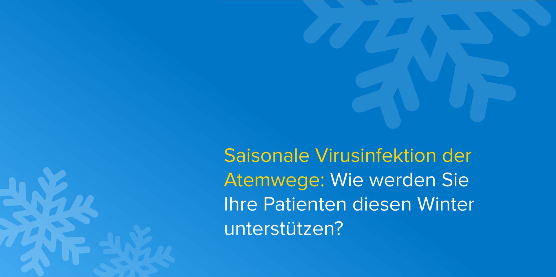 Seasonal respiratory viral infection: how will you support your patients this winter?